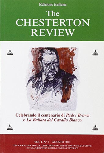 9788871809625: The Chesterton review. Celebrando il centenario di Padre Brown e La ballata del Cavallo Bianco (Vol. 1)
