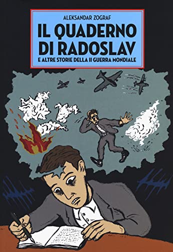 9788871821467: Il quaderno di Radoslav e altre storie della II guerra mondiale