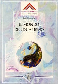 Stock image for Il mondo del dualismo for sale by libreriauniversitaria.it