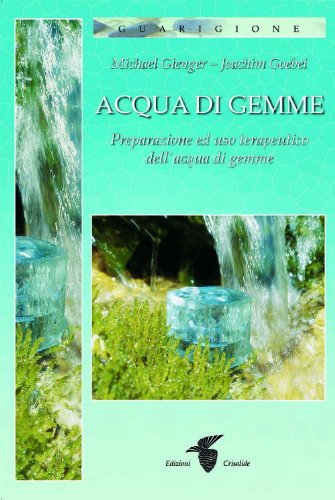 Imagen de archivo de Acqua di gemme. Preparazione ad uso terapeutico dell'acqua di gemme a la venta por libreriauniversitaria.it