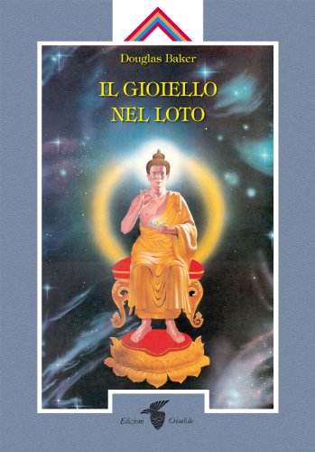 Il gioiello nel loto (9788871831947) by Douglas M. Baker