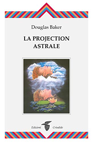 Projection astrale (9788871838007) by Baker, Douglas