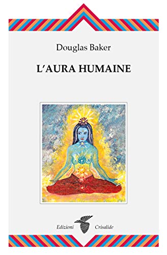 Aura humaine (9788871838014) by Baker, Douglas