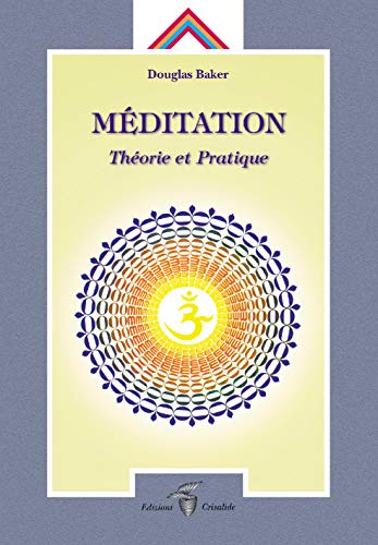 MÃ©ditation. thÃ©orie et pratique (French Edition) (9788871838137) by Baker, Douglas