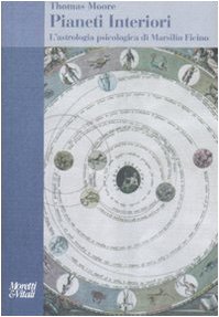 Beispielbild fr Pianeti interiori. L'astrologia psicologica di Marsilio Ficino zum Verkauf von medimops