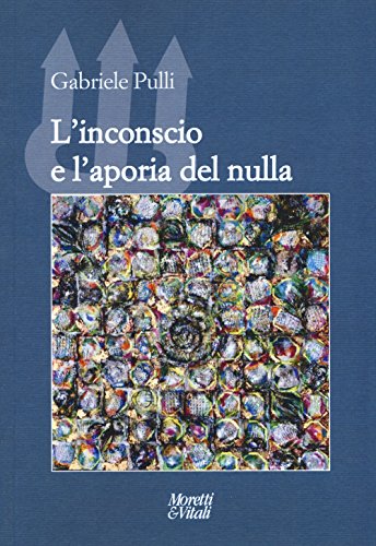 Stock image for L'INCONSCIO E L'APORIA DEL NUL for sale by Brook Bookstore