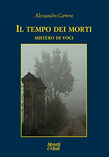 Stock image for IL TEMPO DEI MORTI for sale by Brook Bookstore