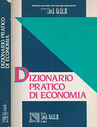 Stock image for Dizionario pratico di economia. for sale by FIRENZELIBRI SRL