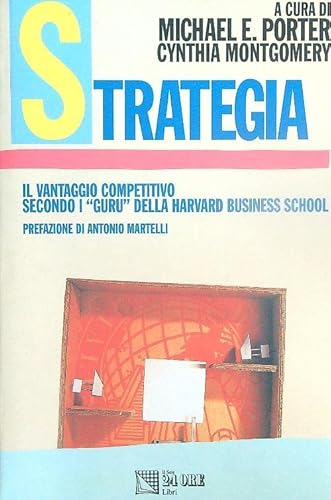 Beispielbild fr Strategia. Il vantaggio competitivo secondo i Guru della Harvard business school (L'impresa) zum Verkauf von medimops