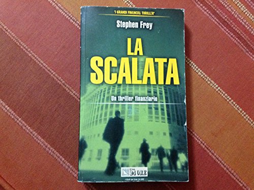 9788871879406: La scalata. Un thriller finanziario (Tascabili)