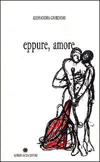 Beispielbild fr Eppure, amore (Orizzonti) zum Verkauf von medimops