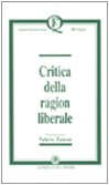 9788871883342: Critica della ragion liberale