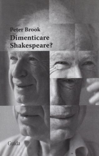 Dimenticare Shakespeare? (9788871889092) by Brook, Peter