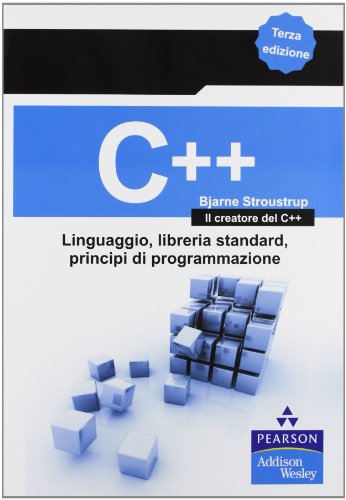C++ Linguaggio, Libreria Standard (9788871920788) by Stroustrup