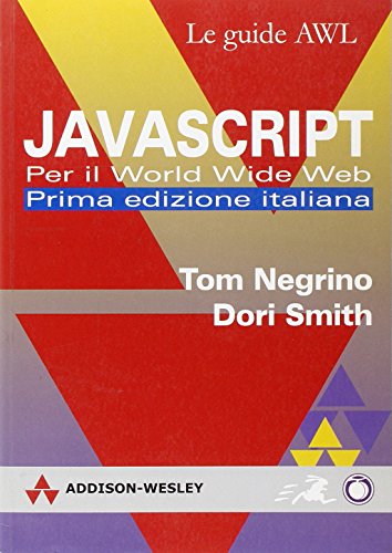 Javascript Per Il WWW (9788871920955) by Negrino