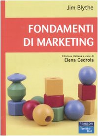 Blythe:Fondamenti di Marketing _p1 (9788871922720) by [???]