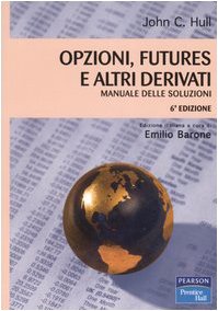 9788871922898: Opzioni, futures e altri derivati. Manuale delle soluzioni