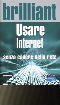 Usare Internet senza cadere nella rete - Dom Brookman