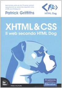 XHTML & CSS. Il web secondo HTML Dog (9788871923642) by Unknown Author