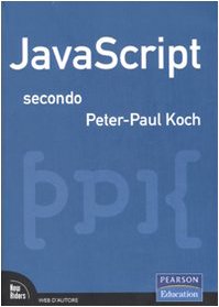 JavaScript secondo Peter-Paul Koch (9788871923680) by [???]