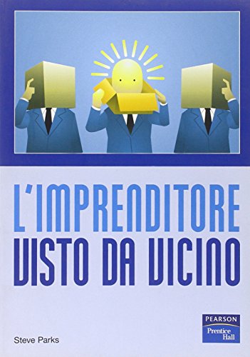 L'imprenditore visto da vicino (9788871923895) by Steve Parks