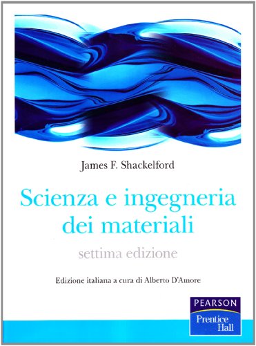 Beispielbild fr Scienza e ingegneria dei materiali (Prentice Hall) zum Verkauf von medimops