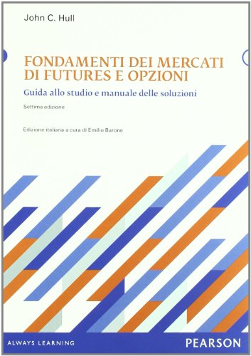 Beispielbild fr Fondamenti dei mercati di futures e opzioni. Guida allo studio e manuale delle soluzioni zum Verkauf von medimops