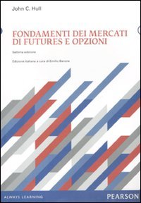 Stock image for Fondamenti dei mercati di futures e opzioni. Con CD-ROM (Italian) for sale by Brook Bookstore On Demand
