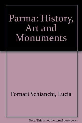 Stock image for Parma: History, Art and Monuments for sale by Yushodo Co., Ltd.