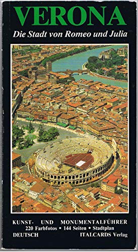 Stock image for Verona : die Stadt von Romeo und Julia : [Kunst- und Monumentalfuhrer] for sale by medimops