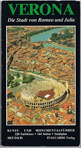 9788871937007: Verona : die Stadt von Romeo und Julia : [Kunst- und Monumentalfuhrer]