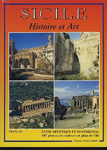 Stock image for Sicile, hitoire et art. guide artistique et monumental for sale by Ammareal