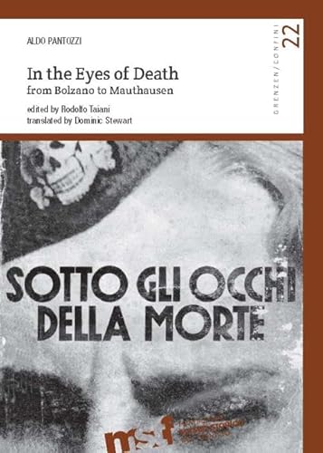 9788871972022: In the eyes of death. From Bolzano to Mauthausen