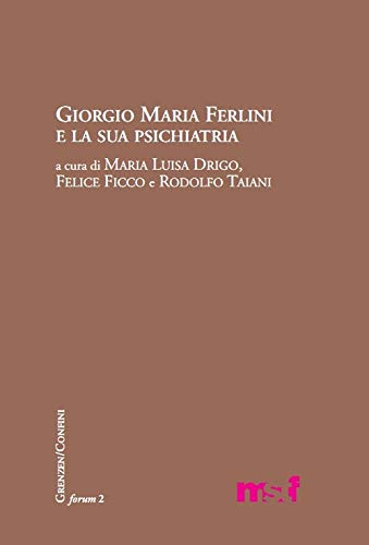 Stock image for Giorgio Maria Ferlini e la sua psichiatria (ita) for sale by Brook Bookstore