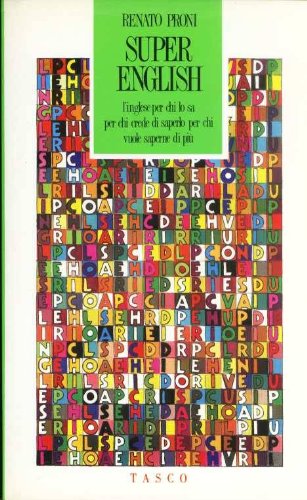 9788871980058: Super English: L'inglese per chi lo sa, per chi crede di saperlo, per chi vuole saperne di piu (Tasco)