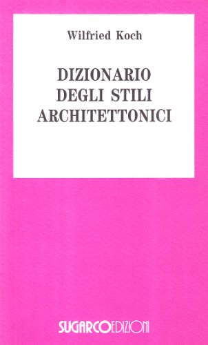 Stock image for Dizionario degli stili architettonici for sale by medimops