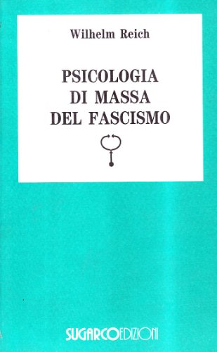 Psicologia di massa del fascismo (9788871981482) by [???]