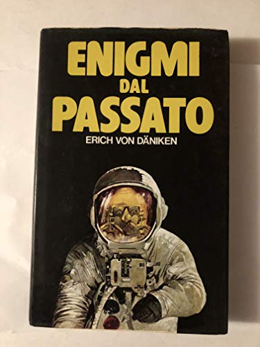 9788871981628: Enigmi dal passato (Universo sconosciuto)