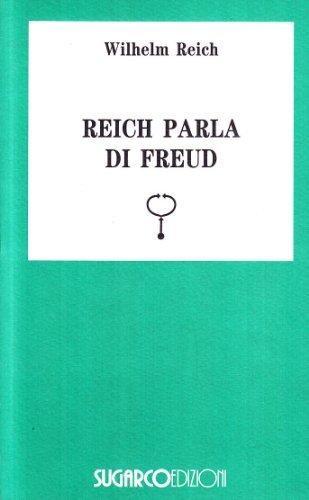 Reich parla di Freud (9788871981949) by Wilhelm Reich