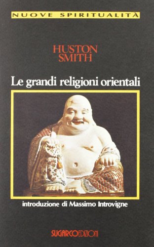 Le grandi religioni orientali (9788871982250) by [???]