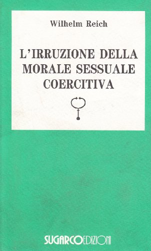 Stock image for Irruzione morale sessuale coercitiva for sale by WorldofBooks