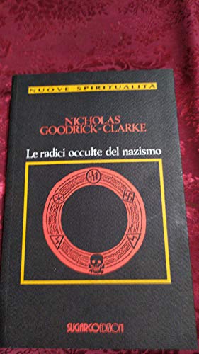 Beispielbild fr Le radici occulte del nazismo zum Verkauf von Revaluation Books