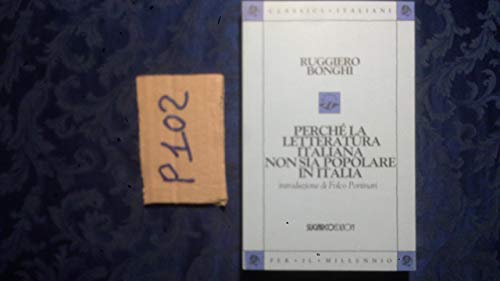 9788871982526: Perch la letteratura italiana non sia popolare in Italia (Classici del millennio)