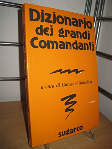 Stock image for Dizionario dei grandi comandanti Masciola, Giovanni for sale by Librisline