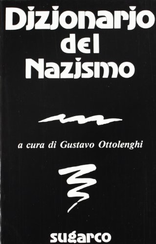 9788871983707: Dizionario del nazismo
