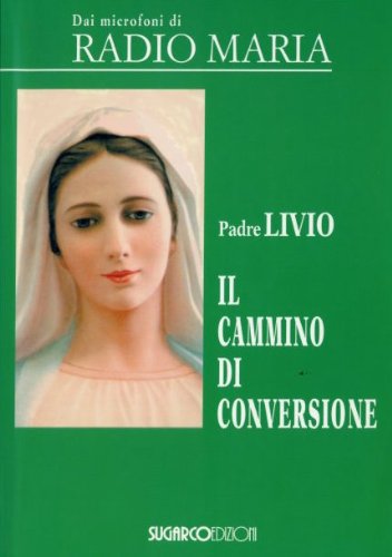 9788871984094: Il cammino di conversione