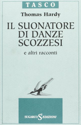 Stock image for Il suonatore di danze scozzesi e altri racconti for sale by libreriauniversitaria.it