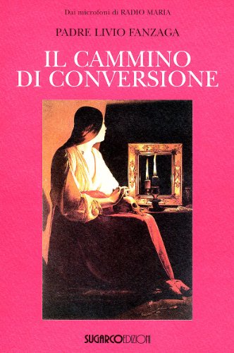 9788871984483: Il cammino di conversione