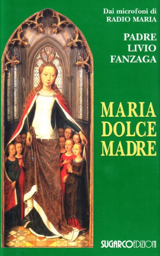 Beispielbild fr Maria dolce madre zum Verkauf von medimops