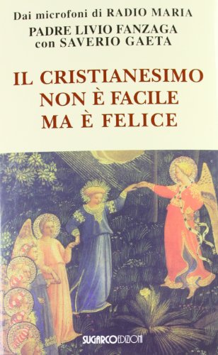 Beispielbild fr Il cristianesimo non  facile ma  felice zum Verkauf von AwesomeBooks